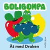 Bolibompa Ät med Draken