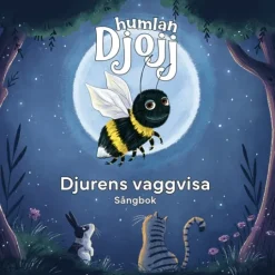 Humlan Djojj Djurens vaggvisa